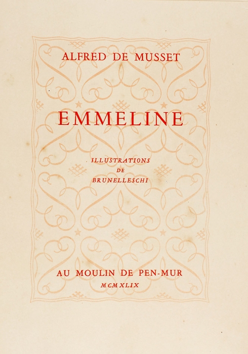 [Эротическое издание] Мюссе, А. Эммелина / ил. У. Брунеллески. [Musset, A. Emmeline. На фр. яз.]. Париж: Au Moulin de Pen-Mur, 1949.