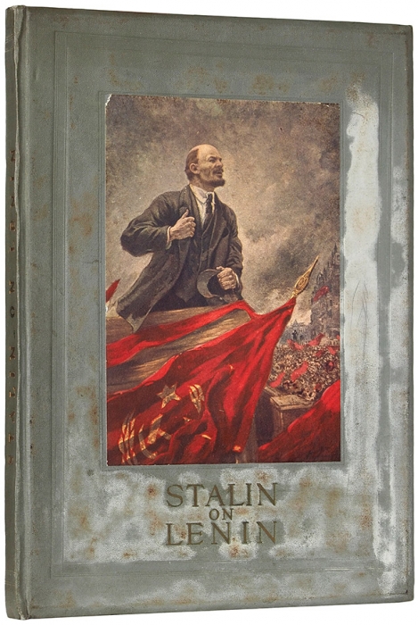 Сталин о Ленине. [Stalin on Lenin. На англ. яз.]. М., 1939.