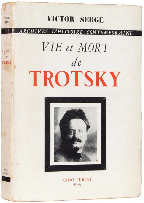 [Он не курил. Не употреблял спиртного] Серж, В. Жизнь и смерть Троцкого. [Victor Serge. Vie et Mort de Trotsky. На фр. яз.]. Париж: Amiot-Dumont, 1951.